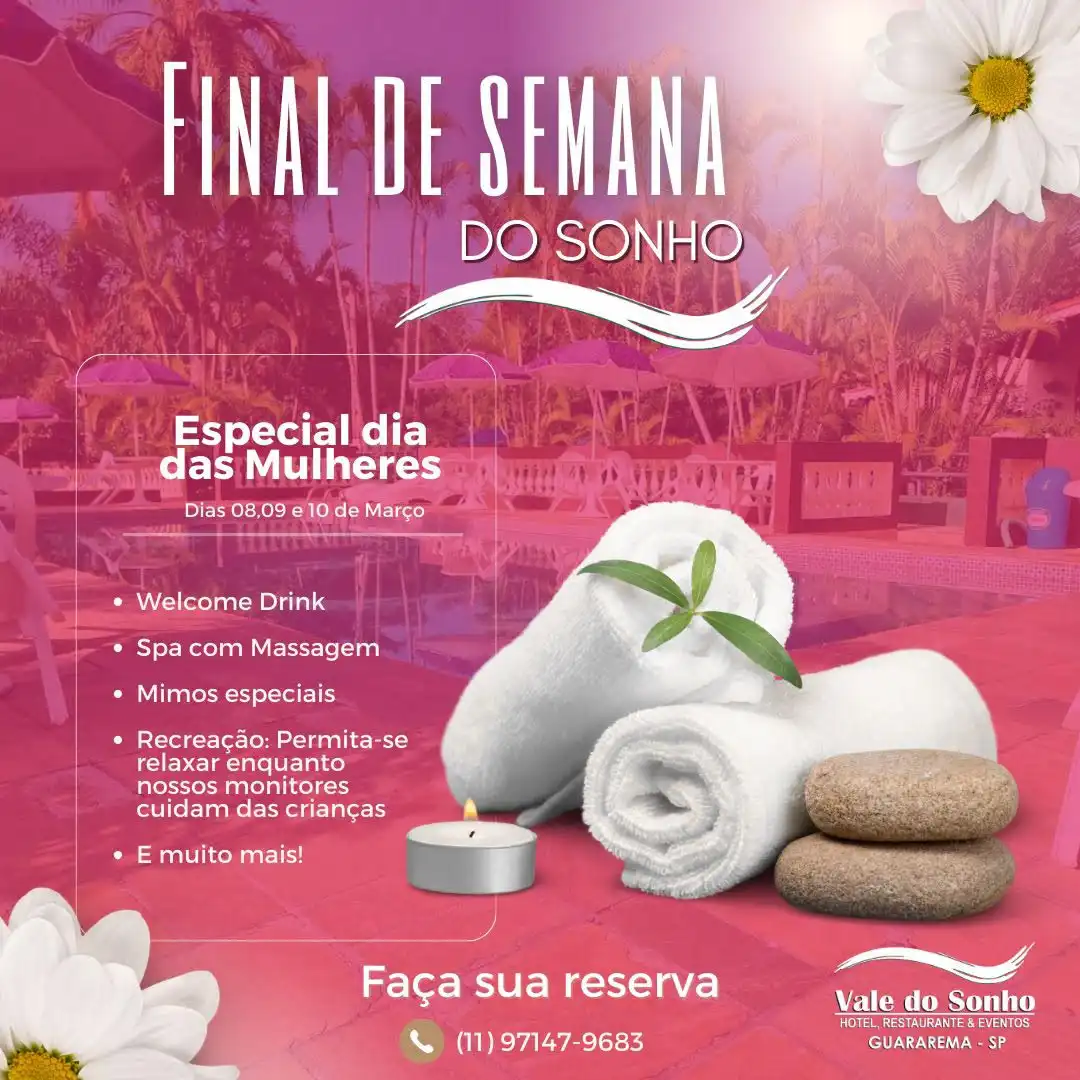 Final de Semana do Sonho no Hotel Vale do Sonho: Especial Dia das Mulheres 