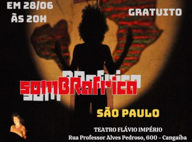 “SomBRafrica” se apresenta gratuitamente em São Paulo no Teatro Flávio Império