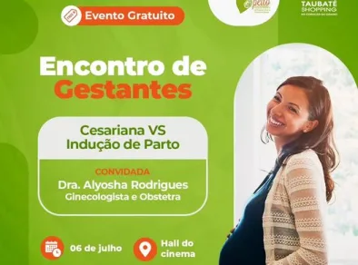 ‘Cesariana e Indução de Parto’ são temas do próximo encontro de gestantes no Taubaté Shopping