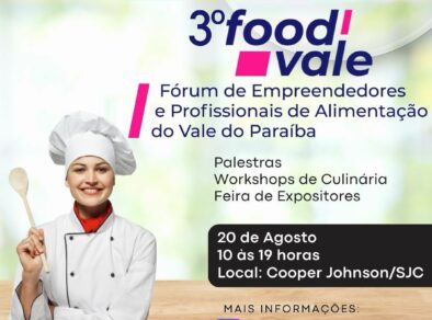 TERCEIRA EDIÇÃO DO FOOD VALE ACONTECE NA PRÓXIMA SEMANA EM SÃO JOSÉ DOS CAMPOS