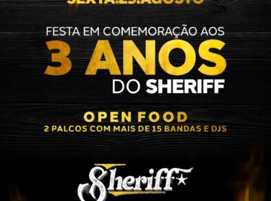 Sheriff comemora três anos de atuação com festa open food