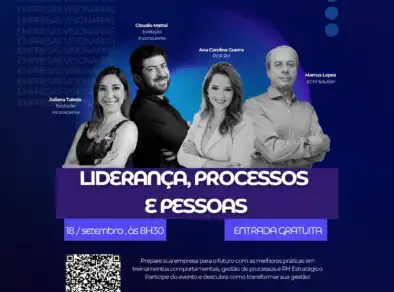 EMPRESAS VISIONÁRIAS: SAIBA COMO SE INSCREVER PARA EVENTO GRATUITO DE GESTÃO DE PROCESSOS E RH ESTRATÉGICO EM SÃO JOSÉ DOS CAMPOS
