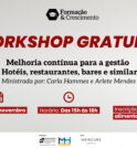 Workshop gratuito sobre gestão de hotéis, restaurantes e bares acontece em…