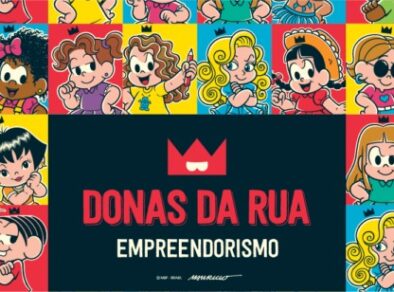 Mauricio de Sousa e Sebrae lançam projeto para inspirar meninas ao empreendedorismo