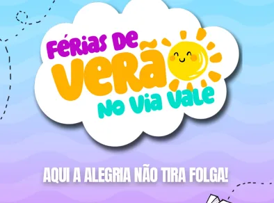 Férias de Verão no Via Vale: Diversão Garantida para Toda a Família!