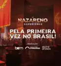 “O NAZARENO EXPERIENCE” CHEGA A SÃO PAULO E PROMETE EMOCIONAR
